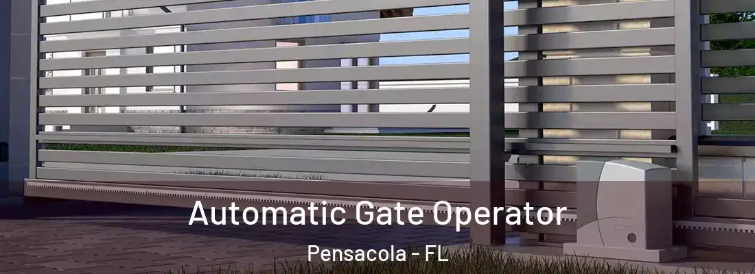  Automatic Gate Operator Pensacola - FL