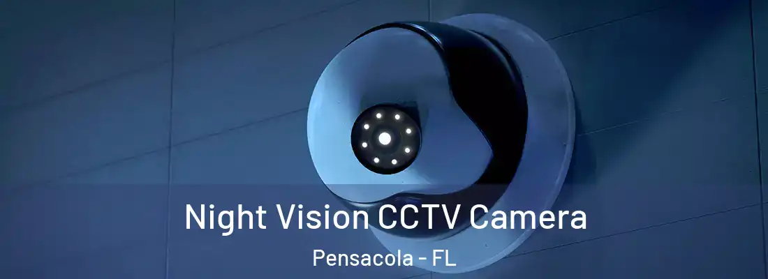  Night Vision CCTV Camera Pensacola - FL