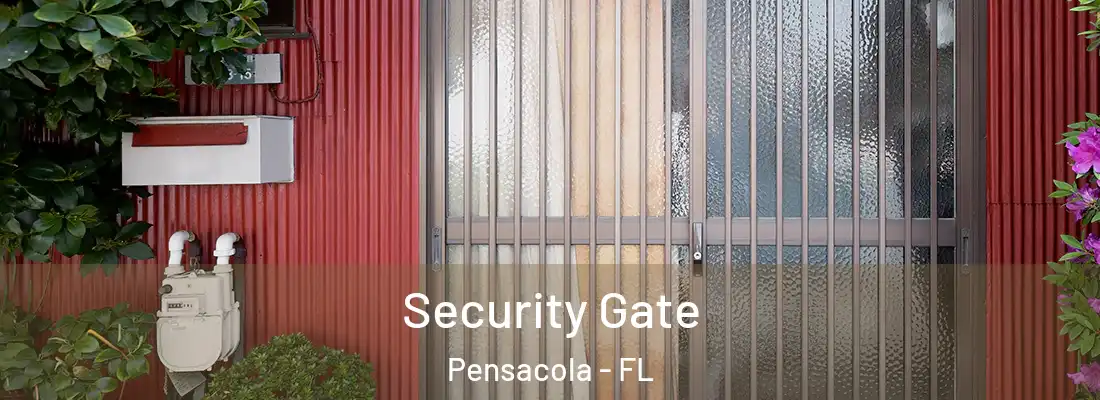  Security Gate Pensacola - FL
