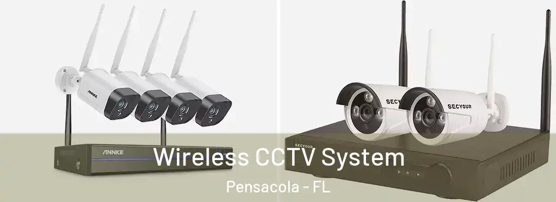  Wireless CCTV System Pensacola - FL